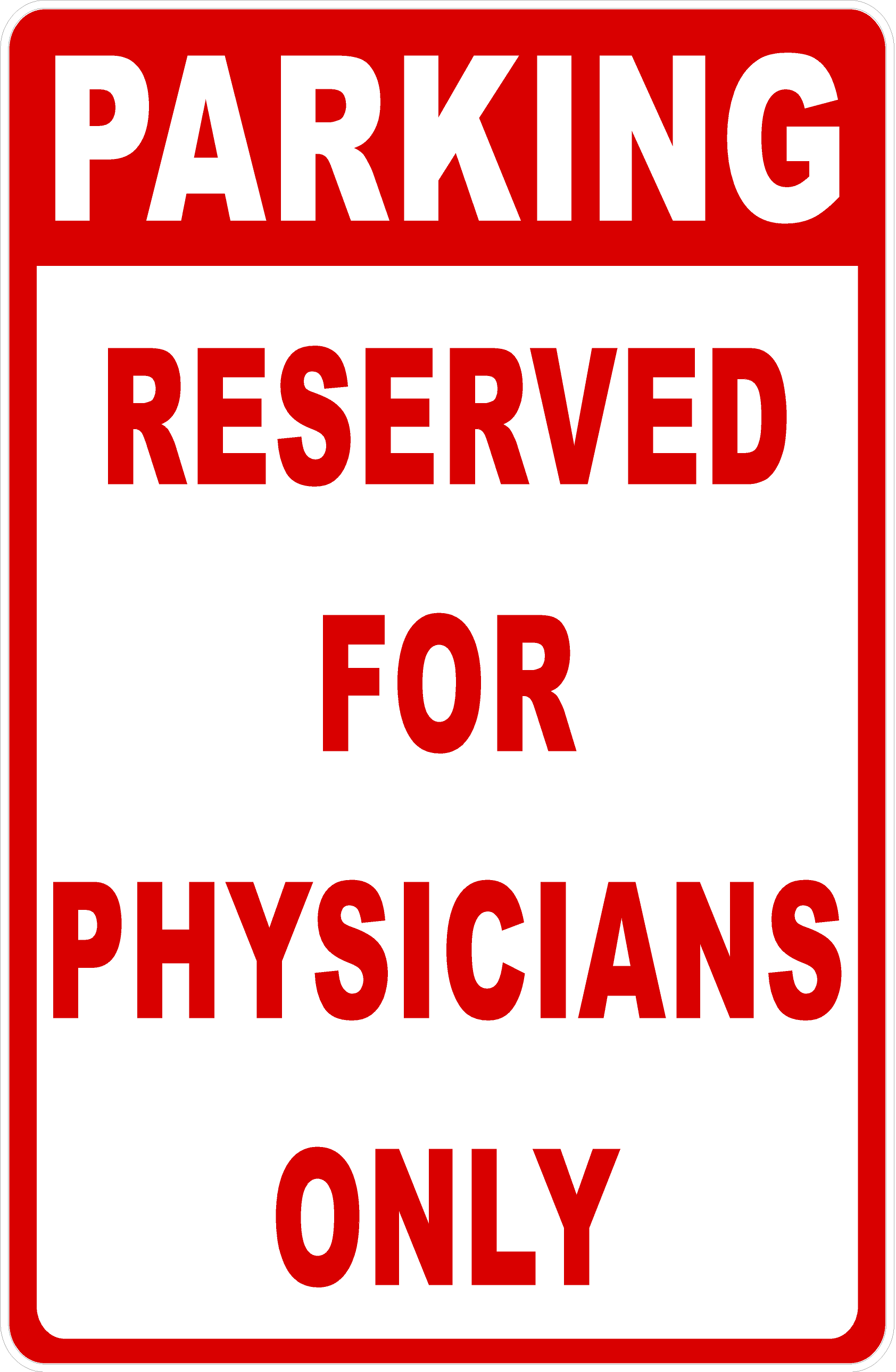 Parking Reserved For Physicians Only Sign