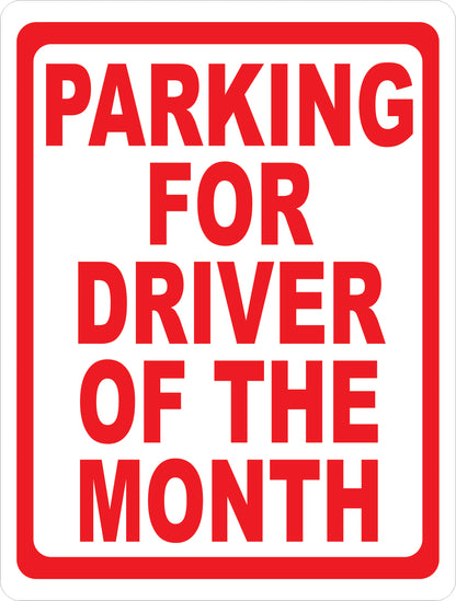 Parking for Driver of the Month Sign