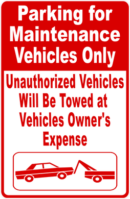 Parking for Maintenance Vehicles Only Sign