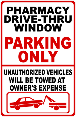 Pharmacy Drive-Thru Window Parking Only Sign