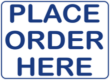 Place Order Here Sign