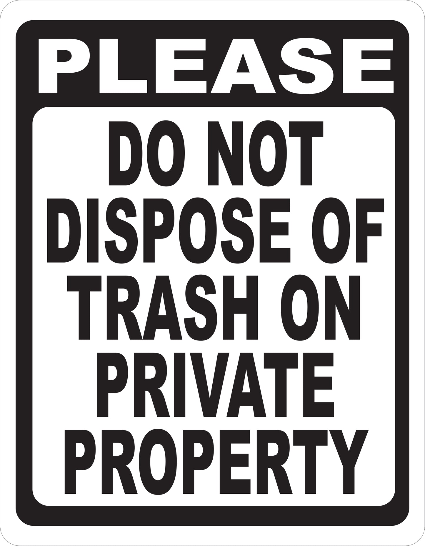 Please Do Not Dispose of Trash on Private Property Sign