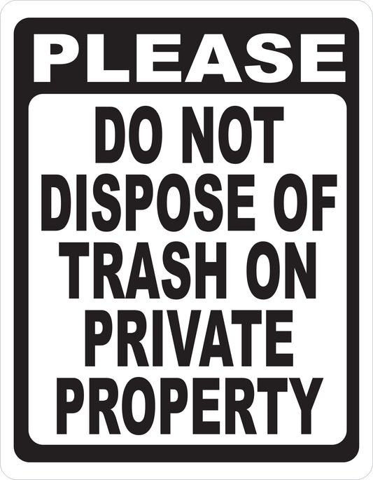 Please Do Not Dispose of Trash on Private Property Sign