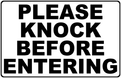 Please Knock Before Entering Sign