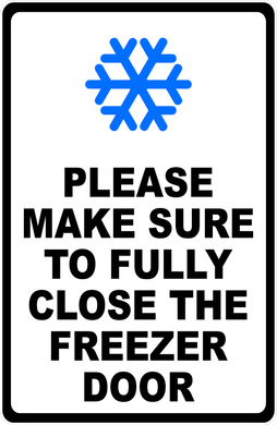 Please Make Sure To Fully Close The Freezer Door Sign