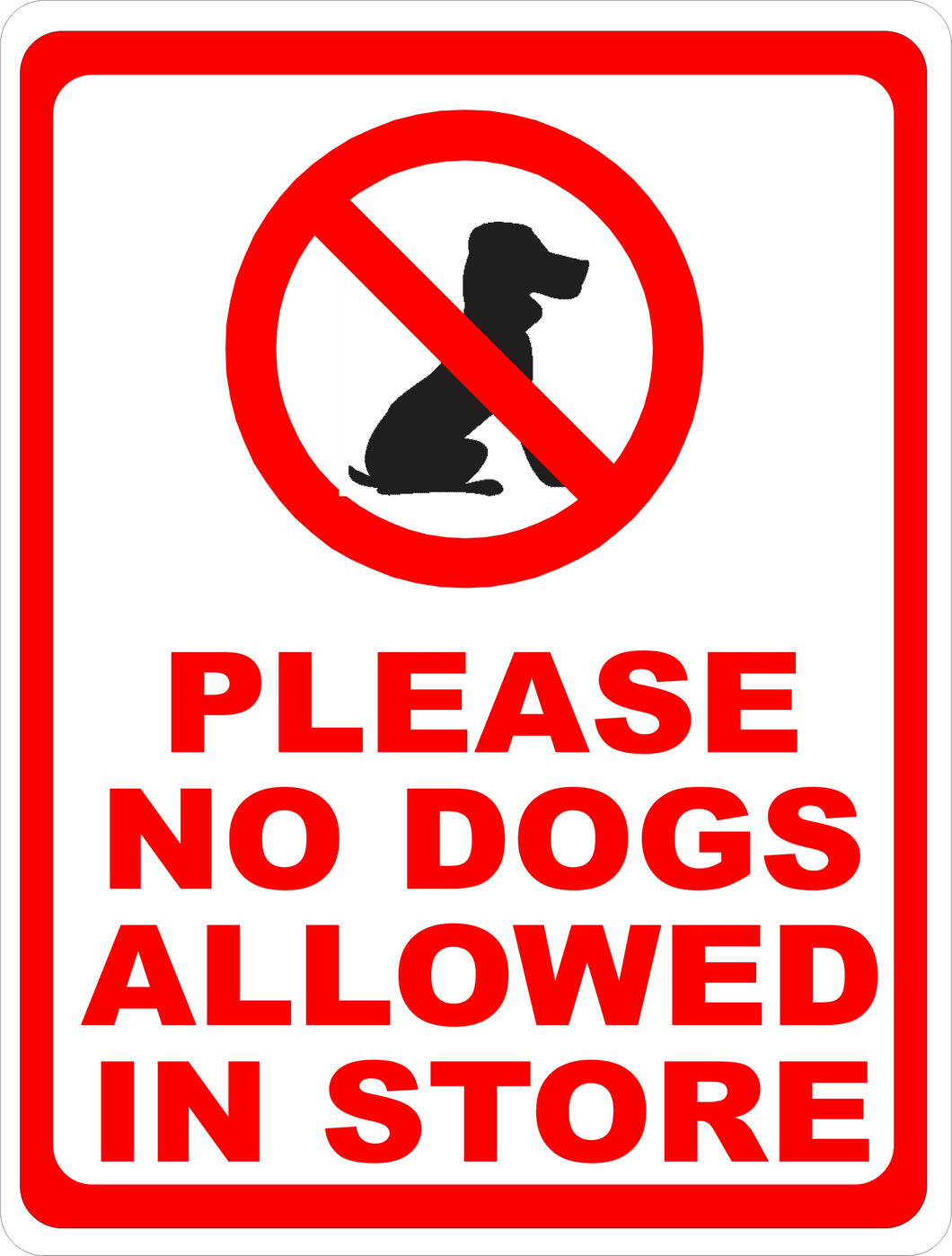 Please No Dogs Allowed in Store Sign