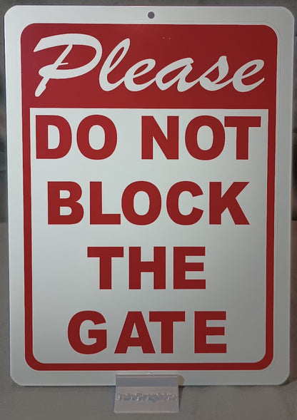 Please Do Not Block Gate Aluminum Sign