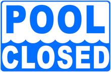 Pool Open and/or Closed Sign
