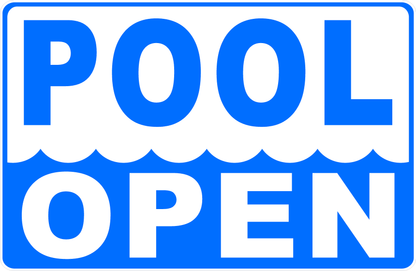 Pool Open and/or Closed Sign