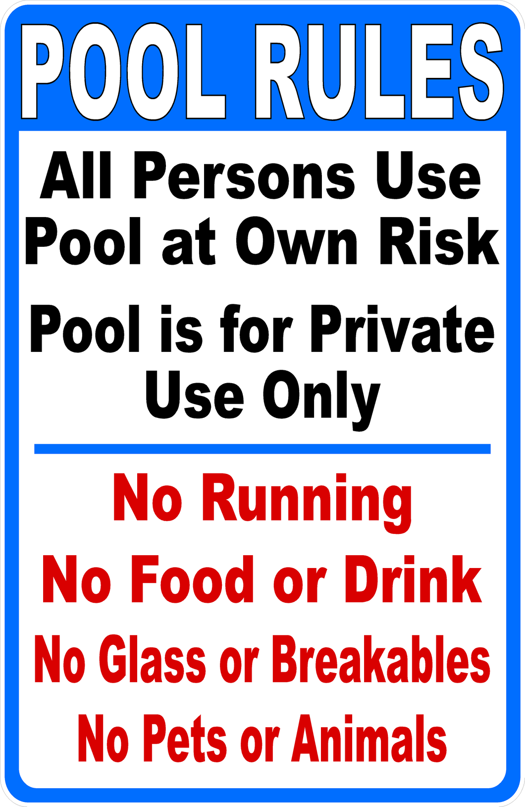 Pool Rules All Persons Use at Own Risk Sign – Signs by SalaGraphics
