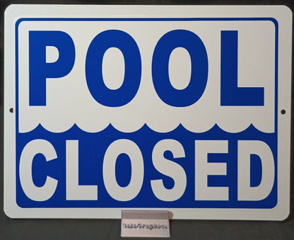 Pool Closed Aluminum Sign