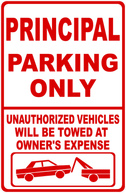 Principal Parking Only All Others Towed Sign