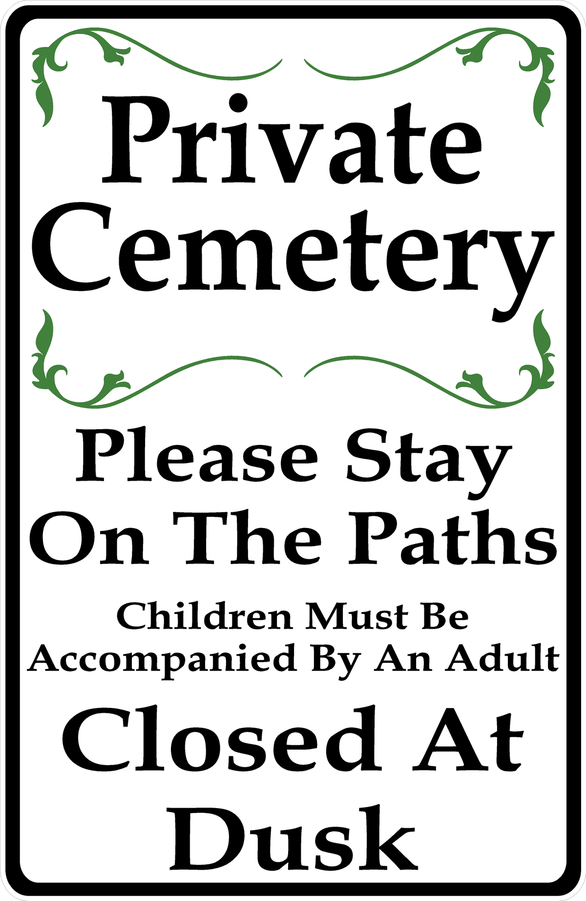 Private Cemetery Stay on Paths Closed at Dusk Sign – signs by salagraphics