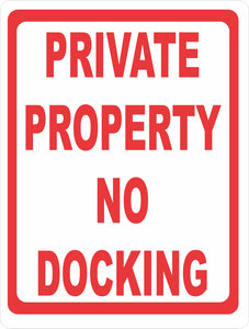 Private Property No Docking Sign