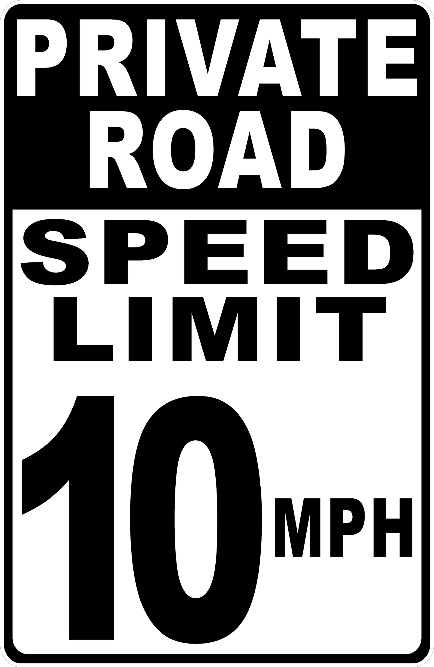 Private Road Speed Limit (Your Choice) Sign