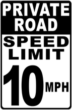 Private Road Speed Limit (Your Choice) Sign