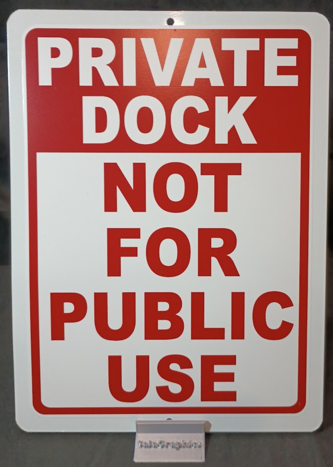 Private Dock Not For Public Use Aluminum Sign