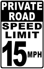 Private Road Speed Limit (Your Choice) Sign
