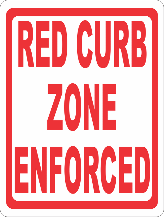 Red Curb Zone Enforced Sign