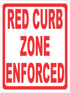 Red Curb Zone Enforced Sign