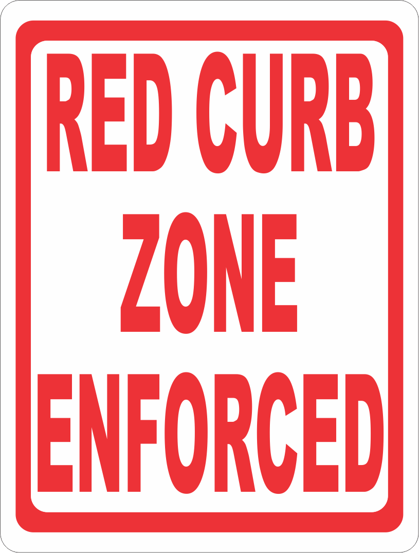 Red Curb Zone Enforced Sign