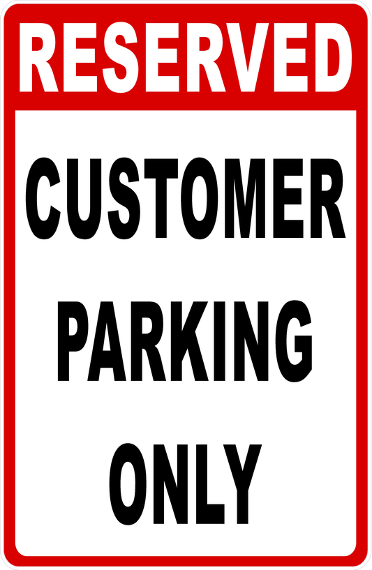 Reserved Customer Parking Only Sign
