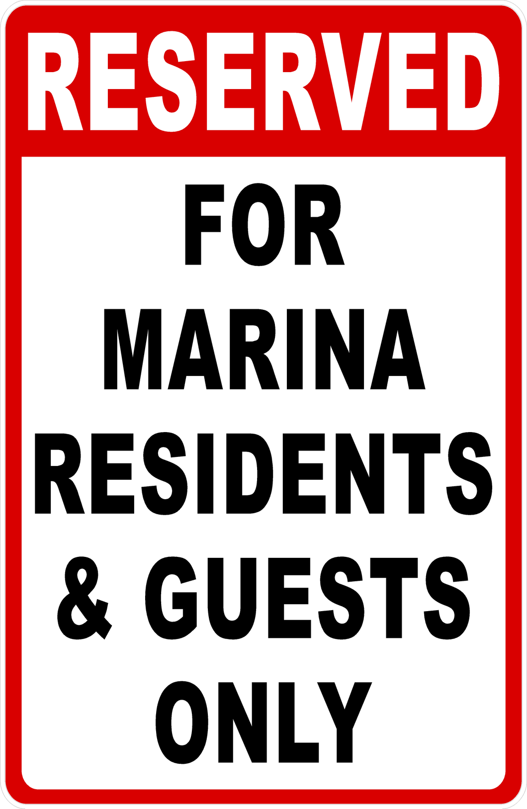 Reserved For Marina Residents & Guests Only Sign