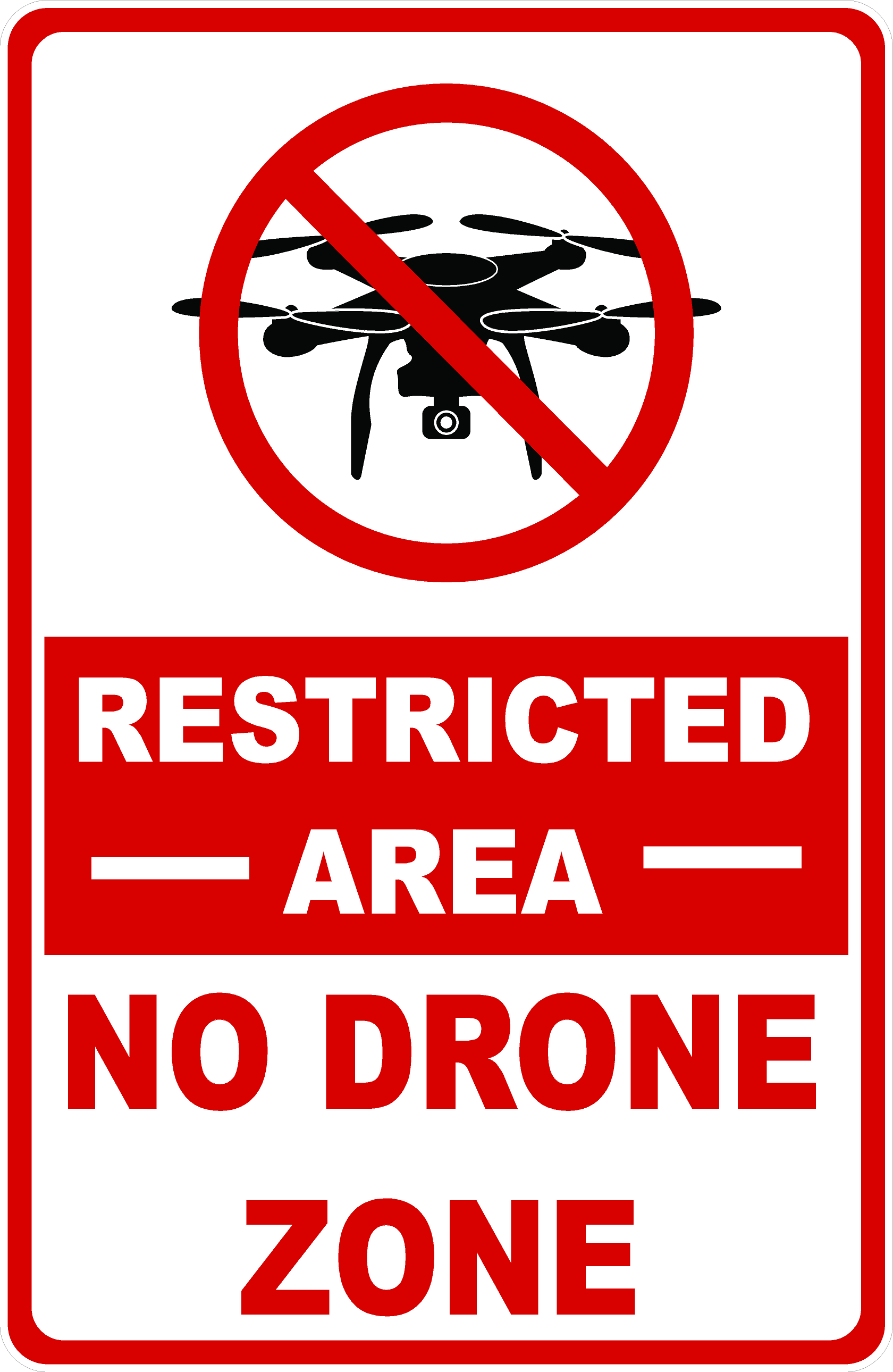 Restricted Area No Drone Zone Sign