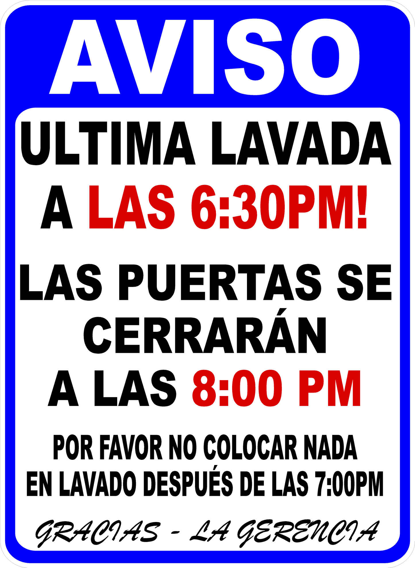 Notice Last Wash is at 8PM Customizable In English or Spanish Sign