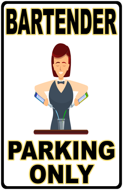 Bartender Parking Sign