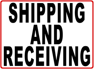 Shipping and Receiving Sign With Optional Directional Arrow