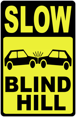 Slow Blind Hill Sign