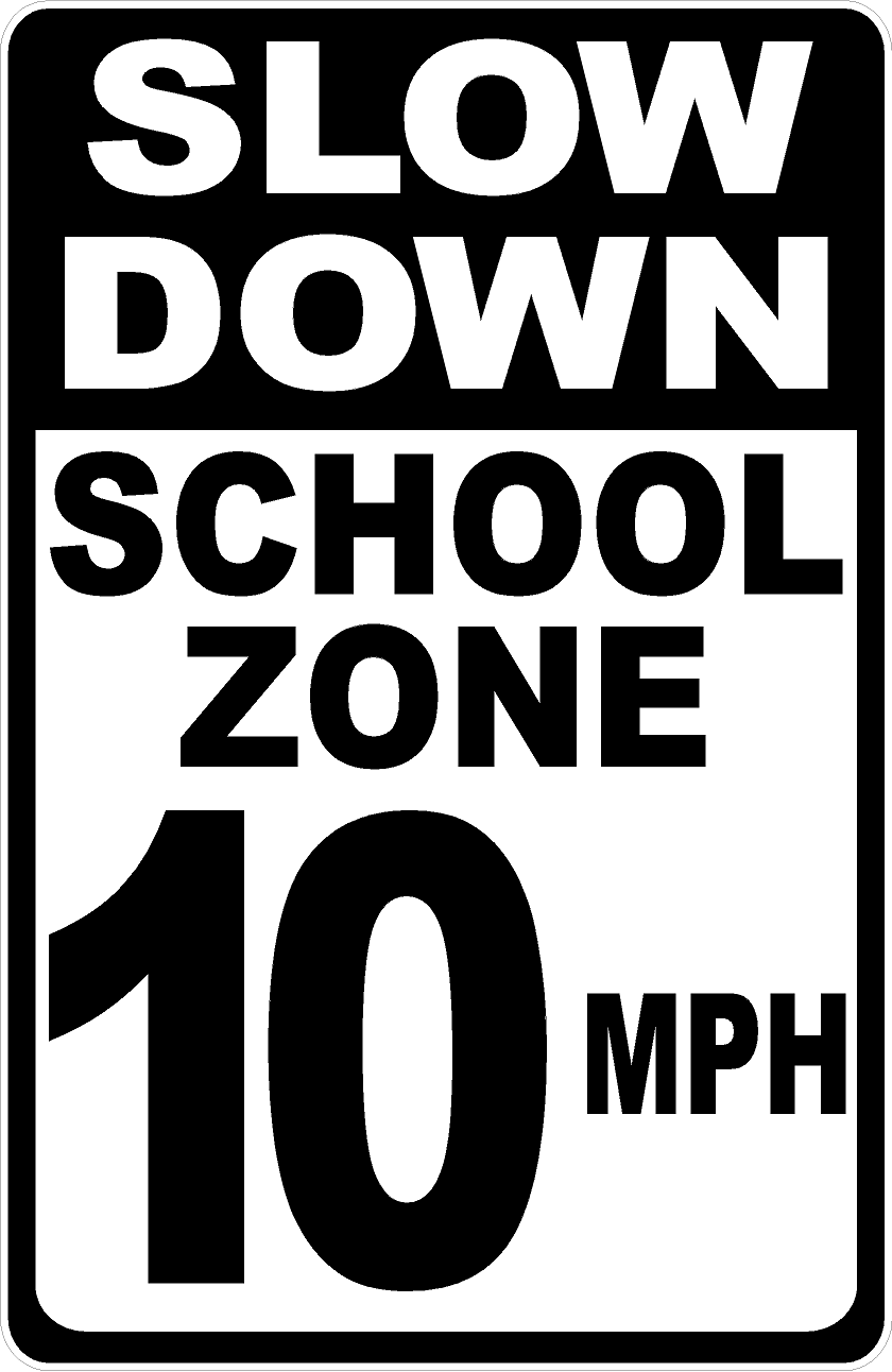 Slow Down School Zone (Choice of Speed) MPH Sign