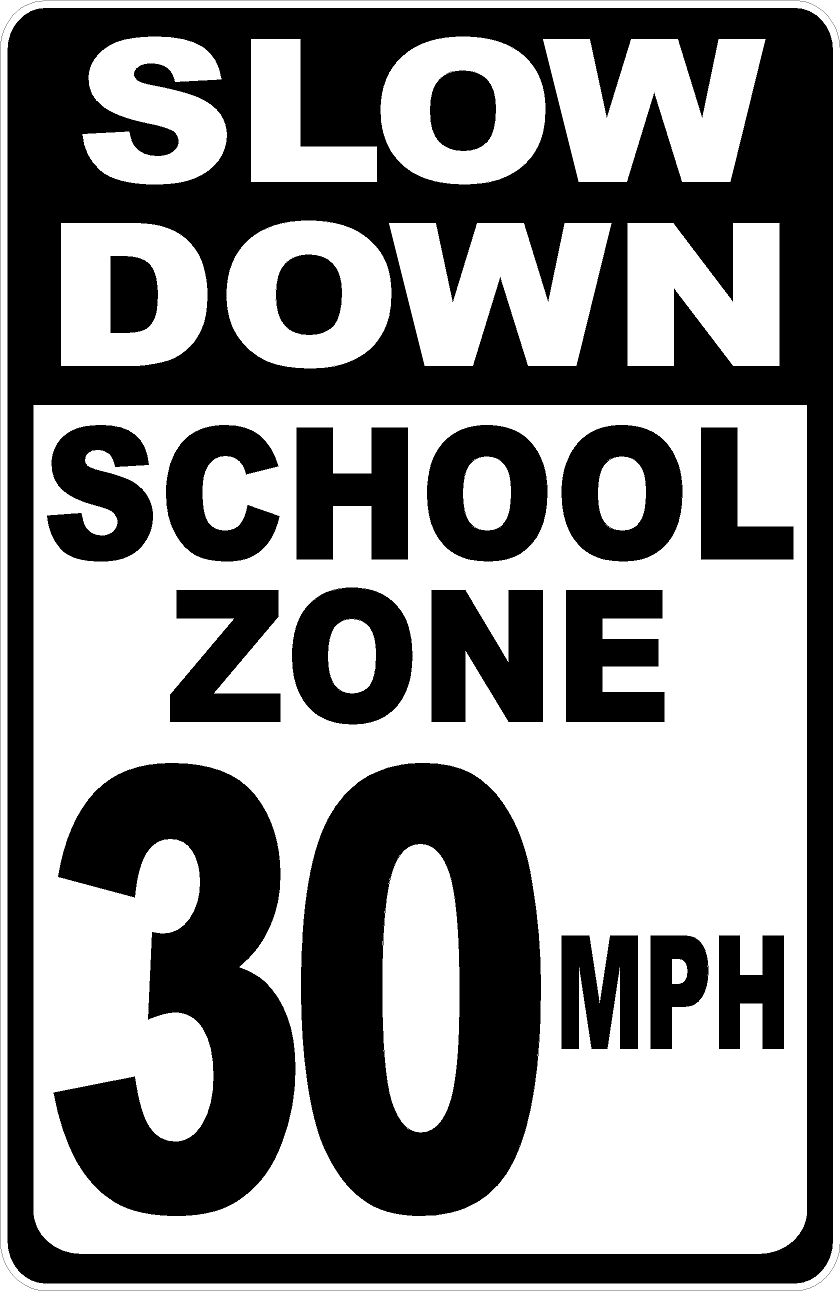 Slow Down School Zone (Choice of Speed) MPH Sign