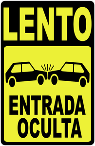 Slow Hidden Driveway Sign English and Spanish