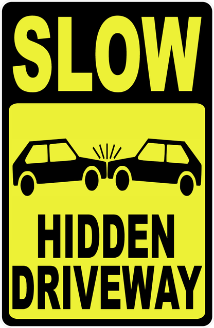 Slow Hidden Driveway Sign English and Spanish