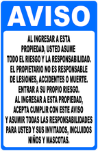 Notice By Entering Property You Assume Risk & Liability Sign English Or Spanish