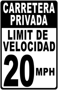 Private Road Speed Limit (Your Choice) Sign