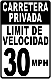 Private Road Speed Limit (Your Choice) Sign