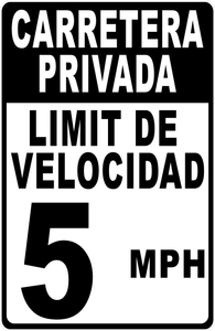 Private Road Speed Limit (Your Choice) Sign