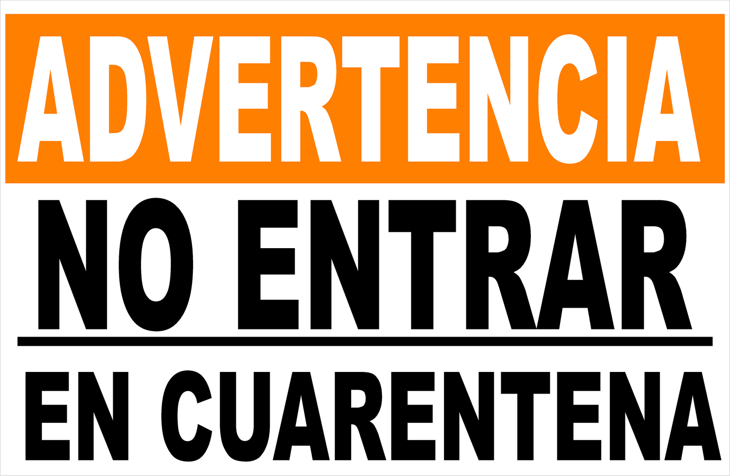 Warning Keep Out Quarantine Sign. Spanish Version
