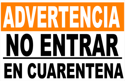 Warning Keep Out Quarantine Sign. Spanish Version