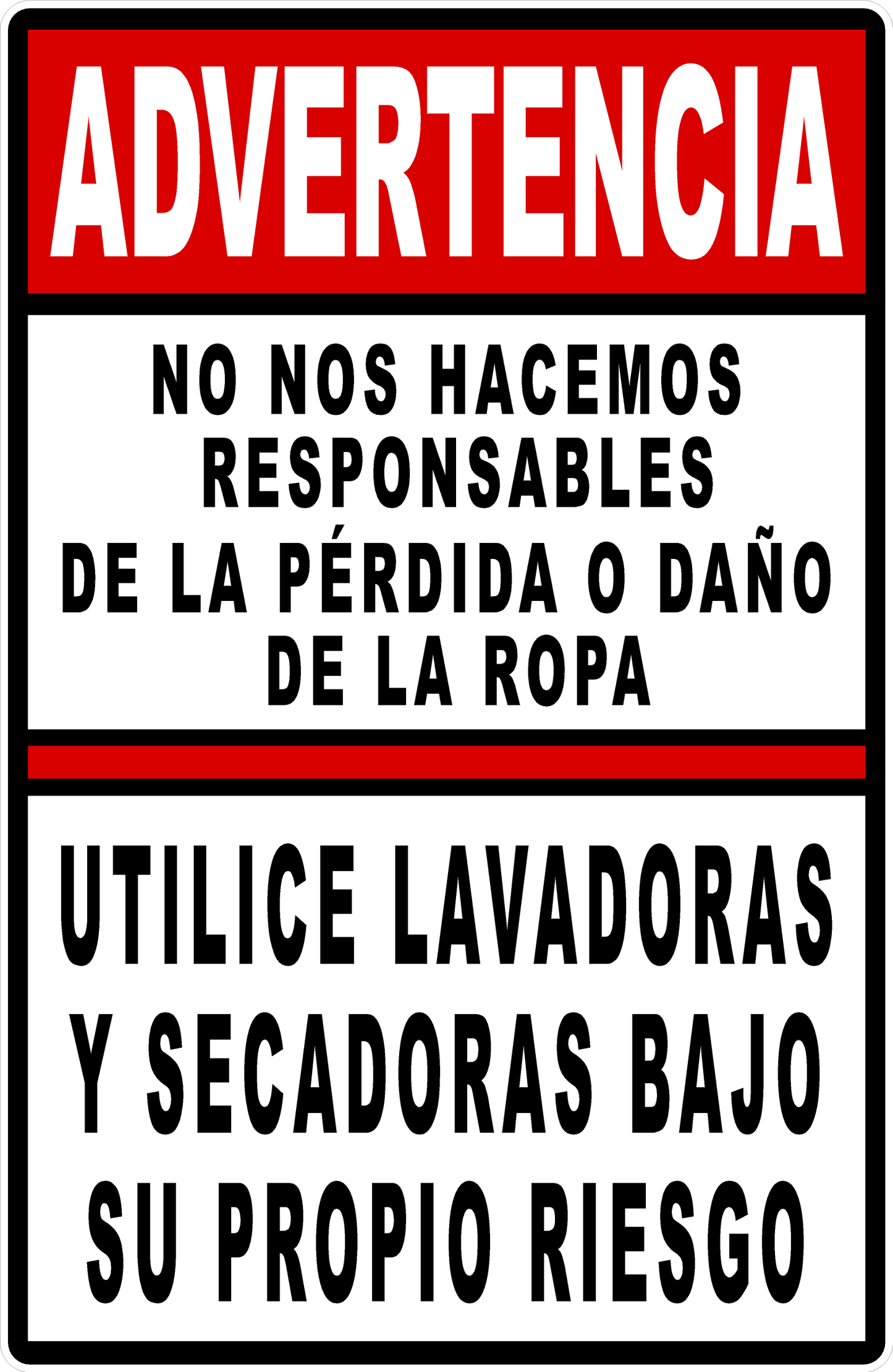 Warning We Are Not Responsible for Lost or Damaged Clothes Sign
