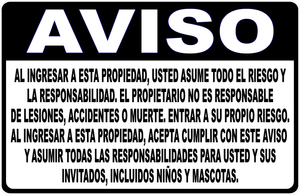Notice By Entering Property You Assume Risk and Liability Sign