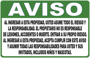 Notice By Entering Property You Assume Risk and Liability Sign