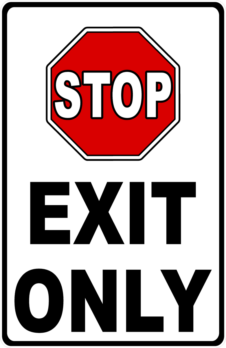 Stop/exit Stop Exit Only Sign – Signs by SalaGraphics