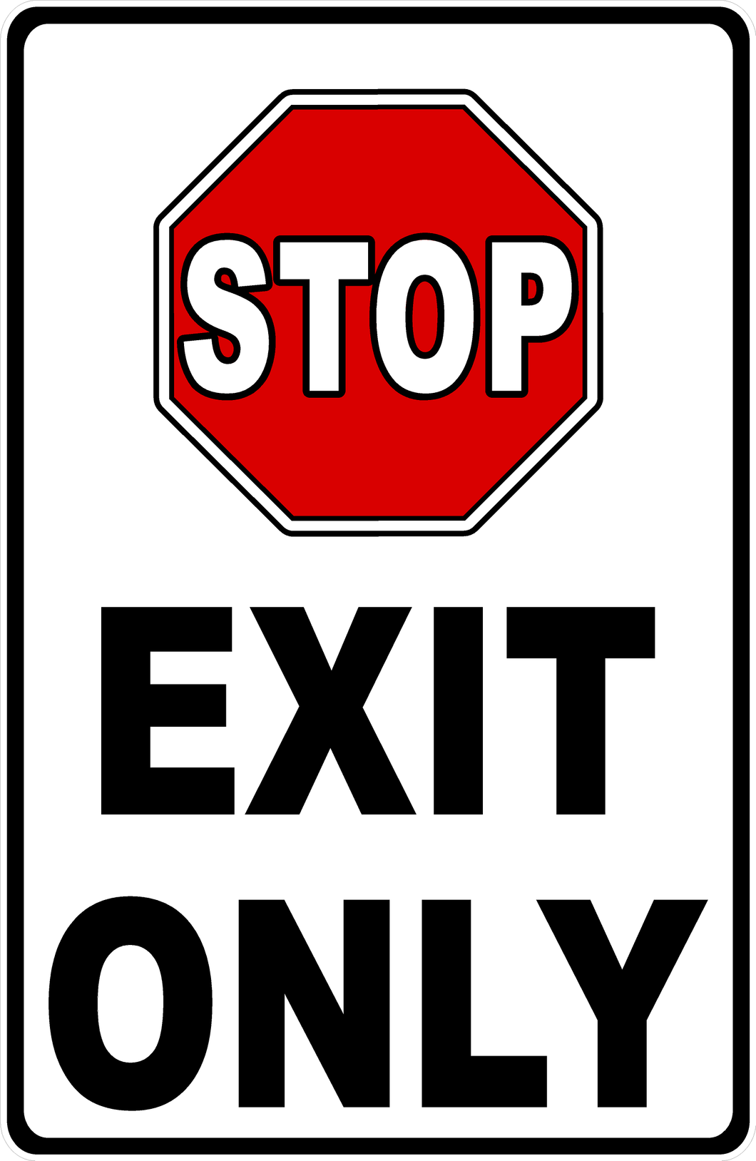 Stop Exit Only Sign