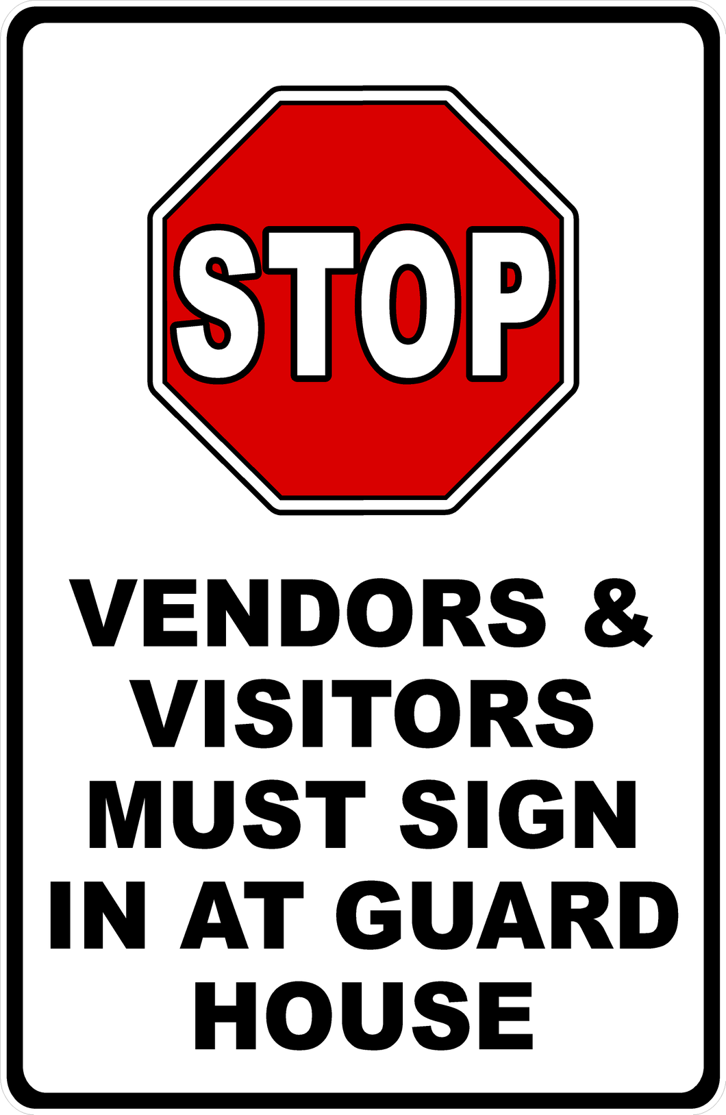 Stop Vendors & Visitors Must Sign In Sign