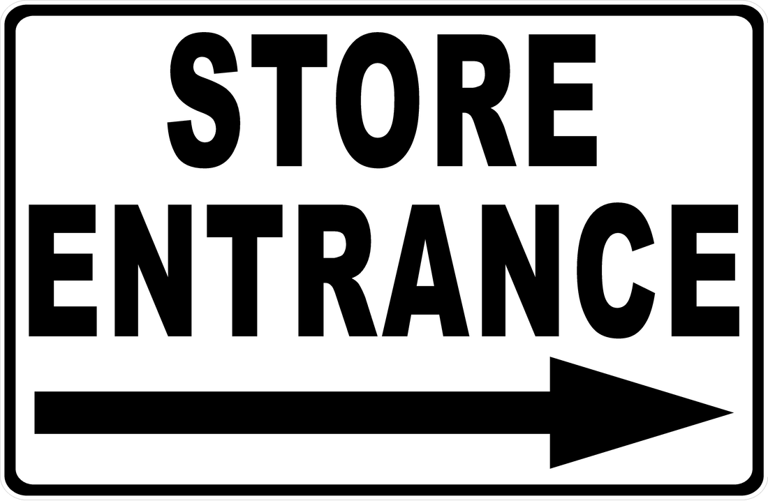 Store Entrance with Optional Directional Arrow Sign – signs by salagraphics