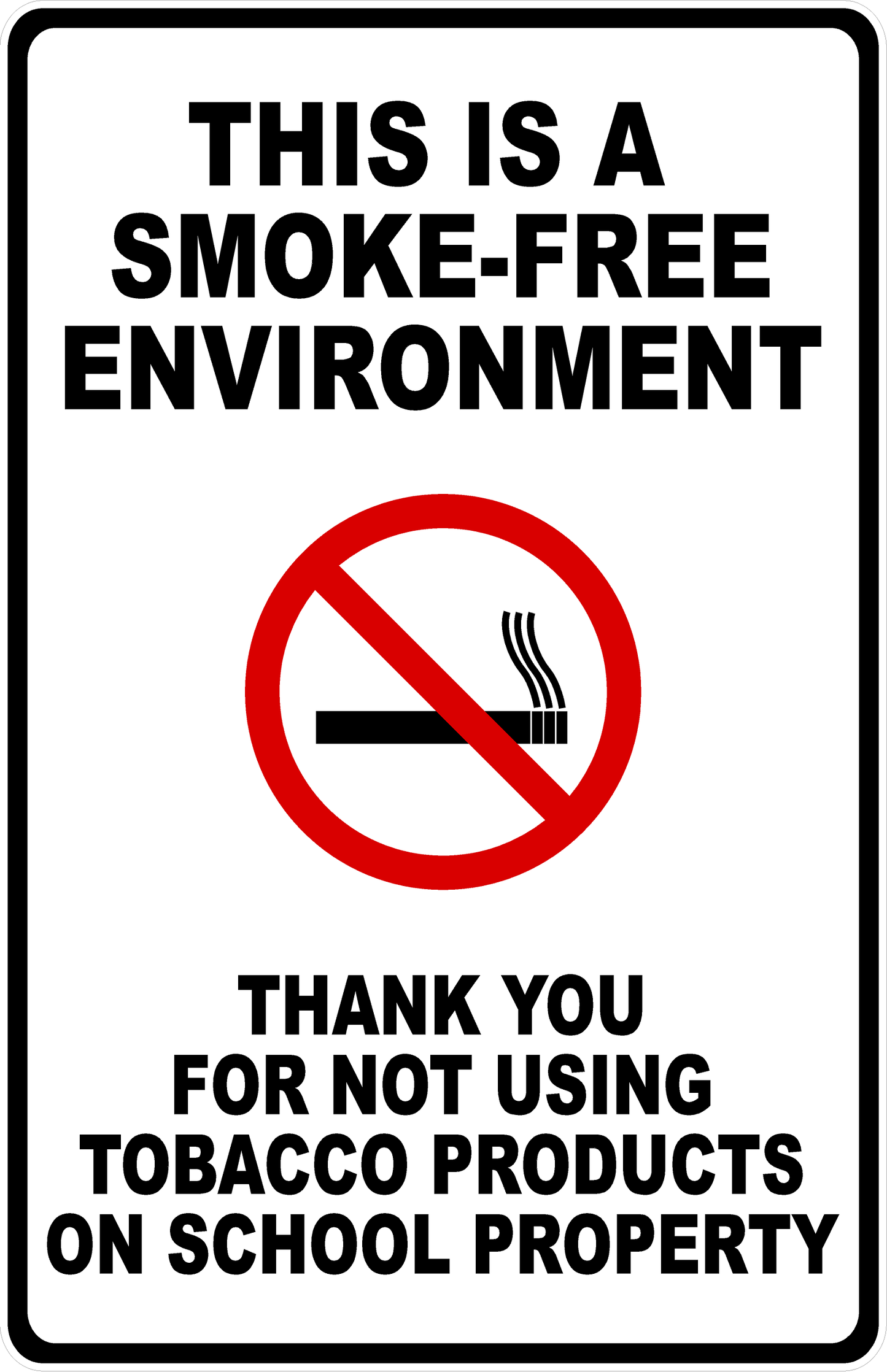 This Is a Smoke-Free Environment School Property Sign